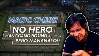 MAGIC CHESS No Hero Hanggang Round 4 Pero Mananalo