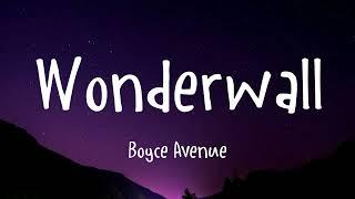 Oasis - Wonderwall  Boyce Avenue Acoustic Cover Lyrics