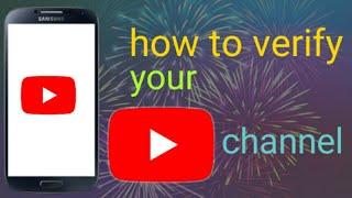 How to.verify your YouTube channel  2019