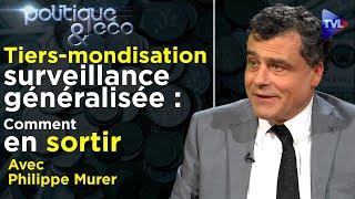 Mondialisme  la tyrannie des élites ultralibérales - Politique & Eco n°321 avec Philippe Murer