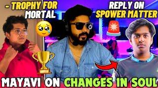 Mayavi on Spower Leaving SouL Rumours  Changes in SOUL Line-up  Trophy For Mortal 