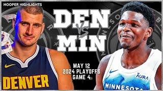 Denver Nuggets vs Minnesota Timberwolves Full Game 4 Highlights  May 12  2024 NBA Playoffs