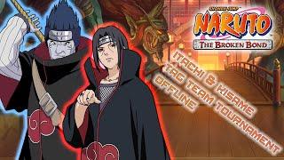 Naruto the broken bond 2023 Itachi & Kisame offline Tournament