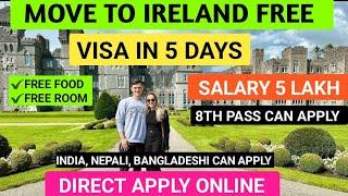 IRELAND  5 YEAR FREE WORK VISA  APPLY ONLINE