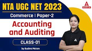 NTA UGC NET 2023  UGC Net Commerce Paper-2  Accounting and Auditing Class 1  By Bushra Shazli
