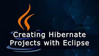 Creating Hibernate Projects with Eclipse Tutorial for Beginner Programmers