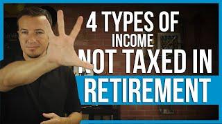 4 types of income not taxed in retirement.  FinTips