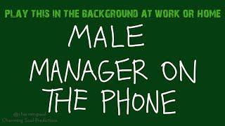 phone conversation male voice sound effect background CO-WORKER ON PHONE work alone 4 hours