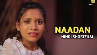 नादान  NAADAN -  BROTHER DEAL WITH SISTERS AFFAIR   HINDI SHORT FILM   MOVIE PLAYER  WEB SERIES