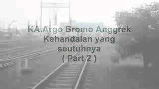 Ka argo bromo anggerek kehandalan yang seutuhnya part2