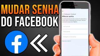 COMO MUDAR SENHA DO FACEBOOK pelo CELULAR 2024