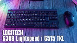 Logitech Lightspeed G309 i G515 TKL