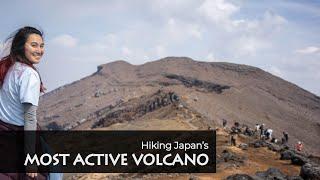Hiking Japans MOST ACTIVE VOLCANO  Climbing and Camping Adventure in Kyushu  ハイキング、山登り