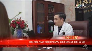 HTV 9 VIỆN THẨM MỸ DR.ĐỨC HAPPY - Địa điểm phẫu thuật thẩm mỹ an toàn đáng tin cậy