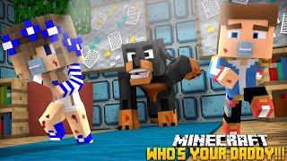 WHOS YOUR DADDY IS BACK - Minecraft