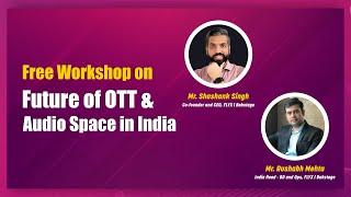 Learn the future of OTT  Mr. Shashank Singh  Mr. Rushabh Mehta  Creative Warriors  MESC