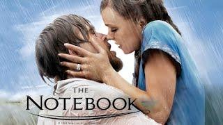 The Notebook  Full Movie  Ryan Gosling  Games Garner  Gena Rowlands   Fact & Some Details