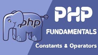 PHP Fundamentals  Short Course  Constants  Operators #5