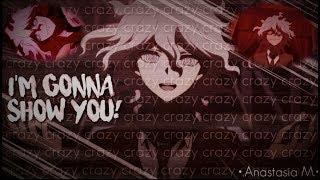 Nagito Komaeda -  Im gonna show you CRAZY  AMV  Danganronpa 2 Goodbye Despair  HPBD to me