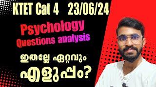 KTET April 2024 CATEGORY 4 PSYCHOLOGY QUESTIONS ANALYSIS 23-06-24 KTET EXAM Lets crack it...