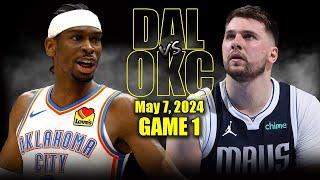 Dallas Mavericks vs Oklahoma City Thunder Full Game 1 Highlights - May 7 2024  2024 NBA Playoffs