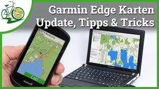 Garmin Edge Cycle Map - Kartenverwaltung Update Tipps & Tricks 