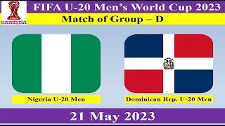 Nigeria U-20 Men vs Dominican Republic U-20 Men-Football Match-FIFA U-20 World Cup 2023