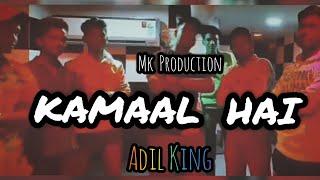 Kamaal Hai - Adil King Official Music Video Kolkata Rap