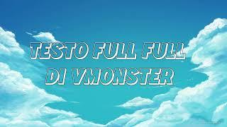 VMONSTER - FULL FULL CON TESTO