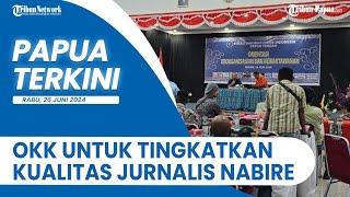 PAPUA TERKINI- Tingkatkan Kualitas Jurnalis PWI Papua Tengah Gelar OKK di Nabire