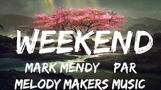 Mark Mendy & Paradigm - Weekend Party Sleep Repeat Lyrics   30mins with Chilling music