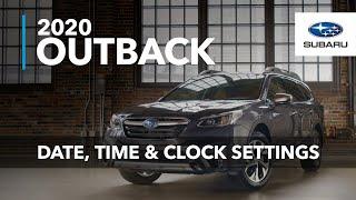 Adjusting Date Time & Clock Settings  2020 Subaru Outback