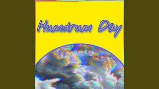 Humdrum Day