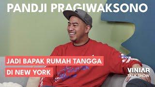 PANDJI PRAGIWAKSONO MULAI SEMUANYA LAGI DARI 0 DI NEW YORK  VINIAR Talkshow