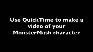 Exporting MonsterMash using QuickTime