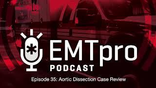 Ep. 35 Aortic Dissection