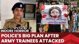 Indore Polices Big Plan After Army Trainees Thrashed Friend Assaulted Amid Anger Over Kolkata Rape