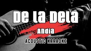 De La Dela - Andia  karaoke with lyrics  versuri 