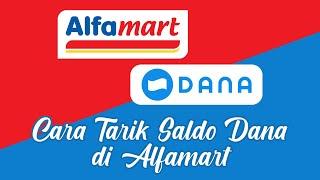 Tutorial Tarik saldo Dana di Alfamart