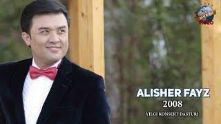 Alisher Fayz - 2008 yilgi konsert dasturi