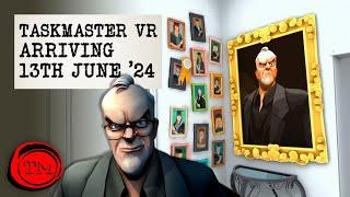 Taskmaster VR - Coming 13th June 24  Taskmaster