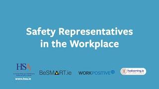 Safety Representatives in the Workplace