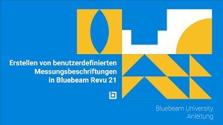 Erstellen von benutzerdefinierten Messungsbeschriftungen  Custom Captions in Bluebeam Revu 21