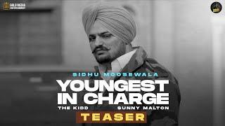 Youngest In Charge Teaser Sidhu Moose Wala  Sunny Malton  The Kidd