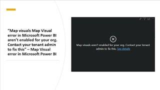 “Map visuals aren’t enabled for your org. Contact your tenant admin to fix this” Power BI Error Fix