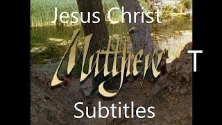 The Gospel of Matthew  Jesus Christ from birth to resurrection  215 Subtitles  Languages with T