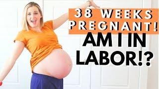 38 WEEKS PREGNANT  My Early Labor Symptoms