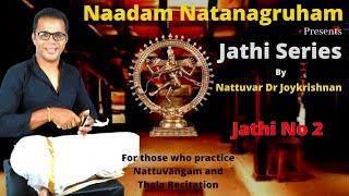 BharthanatyamJathi series No 2Thala & Jathi RecitationNattuvangamDr JoykrishnanRoopamu Joochi