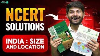 India Size & Location- NCERT Solutions  Class 9 Geography Chapter 1 by Digraj Sir