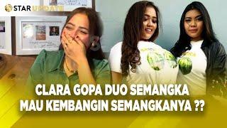 SUDAH GAK TAHAN CLARA GOPA MAU KEMBANGIN SEMANGKANYA ?? GAK SESAK ? - STAR UPDATE